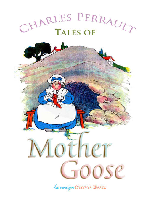 Charles Perrault创作的Tales of Mother Goose作品的详细信息 - 可供借阅
